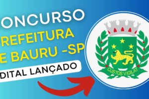 Concurso Câmara Municipal de Bauru SP 2024: inscrições, vagas