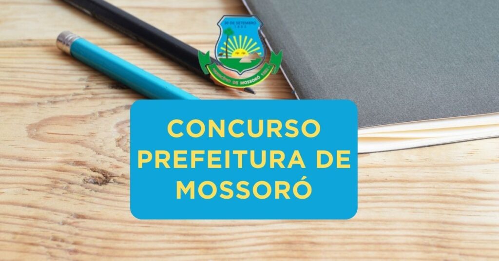 Concurso Prefeitura de Mossoró RN 2024