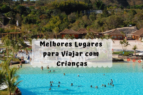 Melhores lugares para viajar com crianças